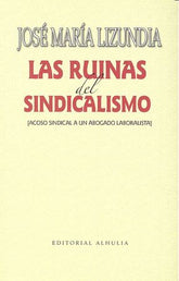 RUINAS DEL SINDICALISMO - 9788494531903